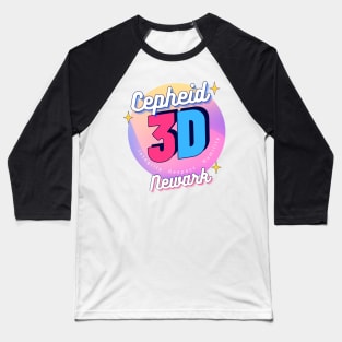 Cepheid 3D (Line 3, Team D) Baseball T-Shirt